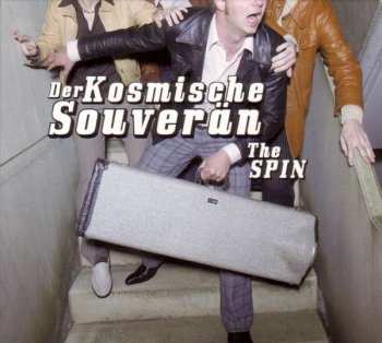 LP Der Kosmische Souverän: The Spin