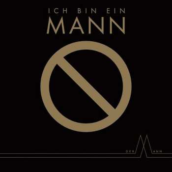 LP Der Mann: Ich Bin Ein Mann LTD