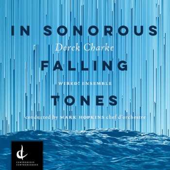Album Derek Charke: In Sonorous Falling Tones