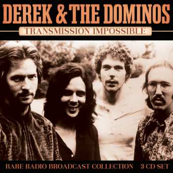 3CD Derek & The Dominos: Transmission Impossible DIGI