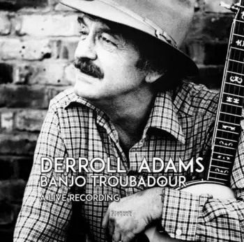 Banjo Troubadour A Live Recording