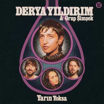 Album Derya Yildirim & Grup Simsek: Yarin Yoksa