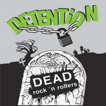 Album Detention: Dead Rock 'N Rollers