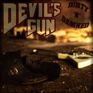 CD Devil's Gun: Dirty 'N' Damned