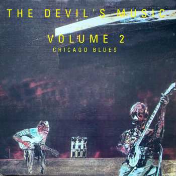 Album Devil's Music: Vol. 2 - Chicago Blues / Various: Devil's Music: Vol. 2