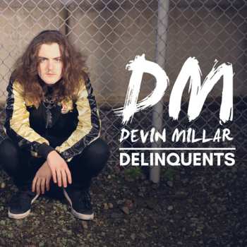 CD Devin Millar: Delinquents