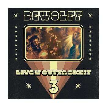 2CD Dewolff: Live & Outta Sight 3 DIGI
