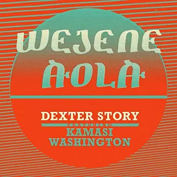 Dexter Story: Wejene Aola
