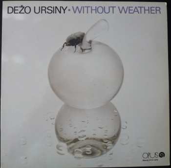 Album Dežo Ursiny: Without Weather