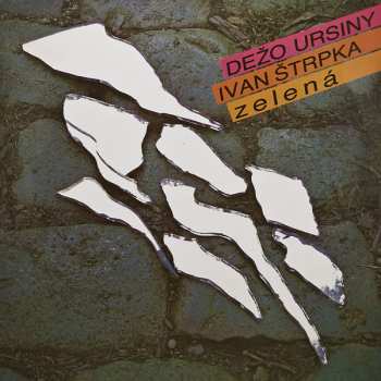 LP Dežo Ursiny: Zelená