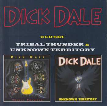 2CD Dick Dale: Tribal Thunder & Unknown Territory