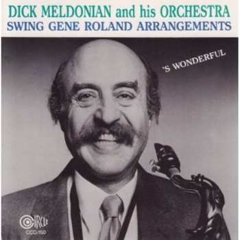 Album Dick Meldonian: Swing The Arrangements Of Gene Rowland