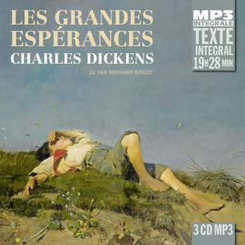 3CD Dickens / Bollet: Les Grandes Esperances