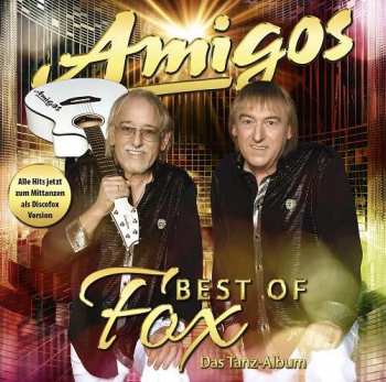Album Die Amigos: Best Of Fox: Das Tanz-album