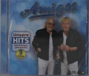 Album Die Amigos: Unsere Hits Von Gestern Und Heute