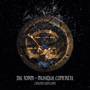 CD Die Form ÷ Musique Concrète: Cinema Obscura