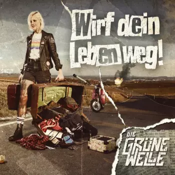 Wirf Dein Leben Weg!