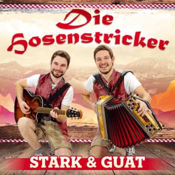 CD Die Hosenstricker: Stark Und Guat