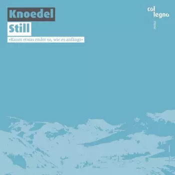 Still (»Kaum Etwas Endet So, Wie Es Anfängt«)
