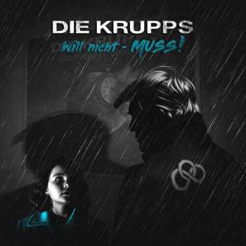 Album Die Krupps: Will Nicht