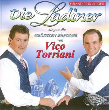 CD Die Ladiner: Singen Die Grössten Erfolge Von Vico Torriani