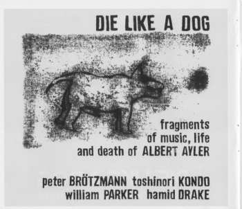 4CD/Box Set Die Like A Dog Quartet: The Complete FMP Recordings