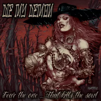 Fear The One... That Kills The Soul