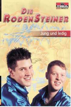 MC Die Rodensteiner: Jung Und Ledig
