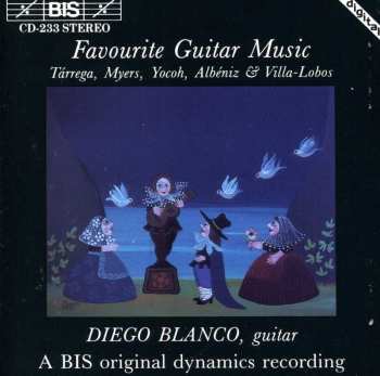 CD Diego Blanco: Favourite Guitar Music- Tarrega, Myers, Yocoh, Albeniz & Villa-Lobos