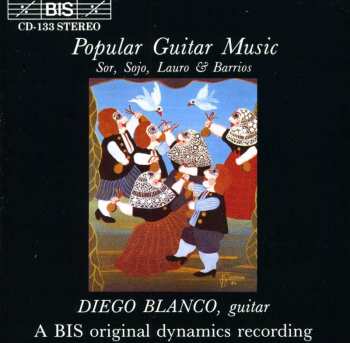 Album Diego Blanco: Popular Guitar Music - Sor, Sojo, Lauro & Barrios
