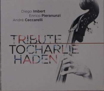 CD Diego Imbert: Tribute To Charlie Haden