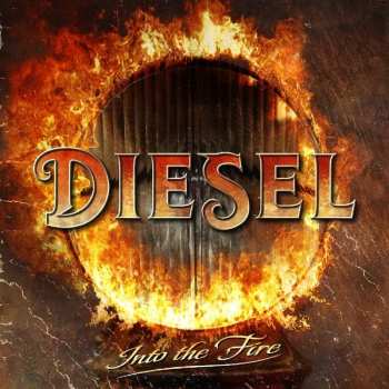 CD Diesel: Into The Fire