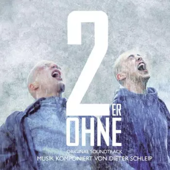 Dieter Schleip: Zweier Ohne - O.s.t.