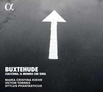 Album Dieterich Buxtehude: Ciaccona: Il Mondo Che Gira