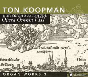 Album Ton Koopman: Opera Omnia Vlll - Organ Works 3 ‎