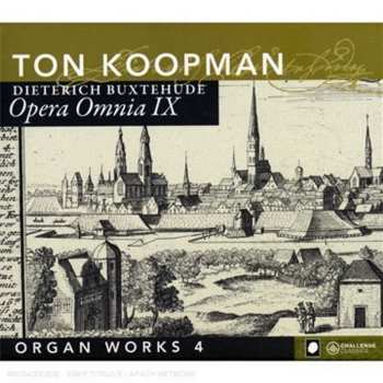 CD Ton Koopman: Opera Omnia lX - Organ Works 4