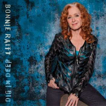 CD Bonnie Raitt: Dig in Deep