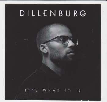 Album Dillenburg: It's What It Is