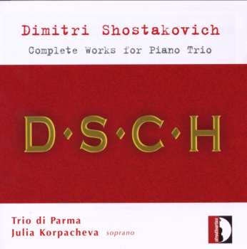 CD Dmitri Shostakovich: Complete Works For Piano Trio