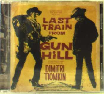 Album Dimitri Tiomkin: Last Train From Gun Hill