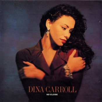 CD Dina Carroll: So Close