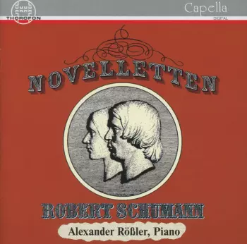 Robert Schumann: Sei Bagatelle, Op.126 / Grande Sonata N.2, Op.39 / Szabadban (All'Aria Aperta) / Novelletten, Op.21