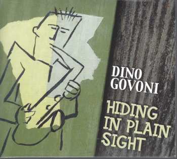 Album Dino Govoni: HIding In Plain Sight