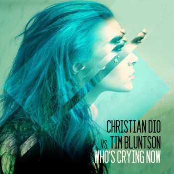 CD Dio,christian / Bluntson,tim: Who's Crying Now