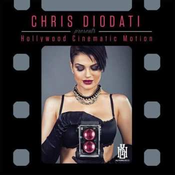 CD Diodati,chris: Hollywood Cinematic Motion