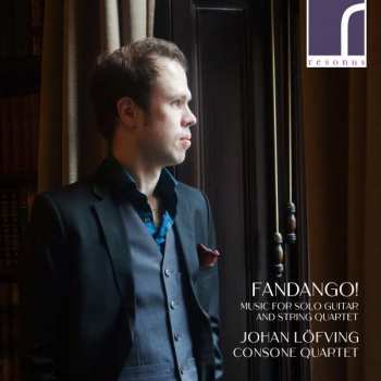 CD Consone Quartet: Fandango! Music For Solo Guitar And String Quartet