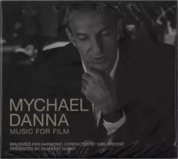 Mychael Danna: Music For Film