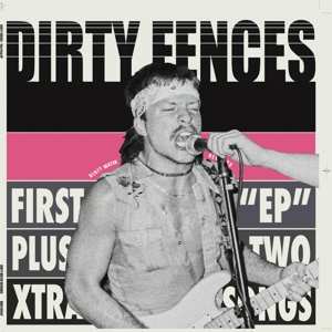 LP Dirty Fences: First "EP" plus two extra tracks