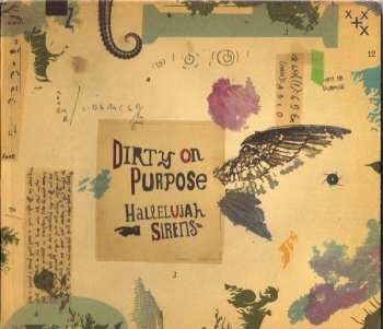 Album Dirty On Purpose: Hallelujah Sirens