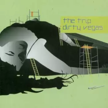 Dirty Vegas: The Trip